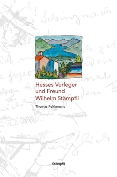 Hesses Verleger und Freund Wilhelm Stämpfli