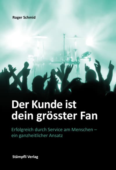 Der Kunde ist dein grösster Fan