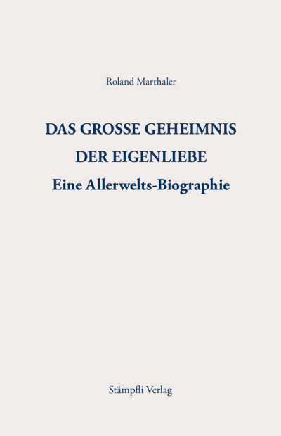 Das grosse Geheimnis der Eigenliebe