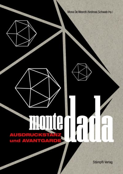 Monte Dada - Ausdruckstanz und Avantgarde