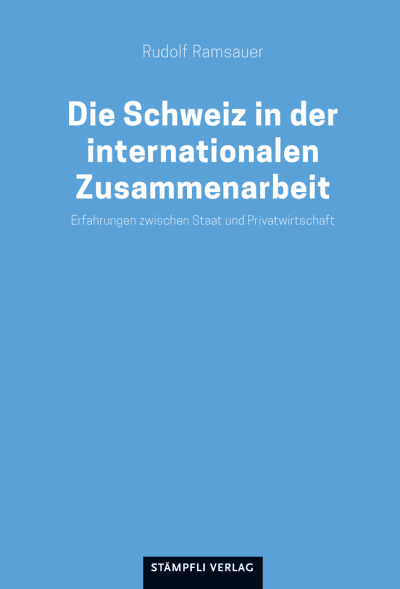 Die Schweiz in der internationalen Zusammenarbeit